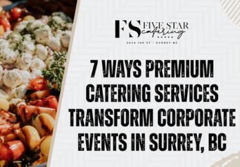7 Ways Premium Catering Services Transform Corporate Events in Surrey, BC blog image